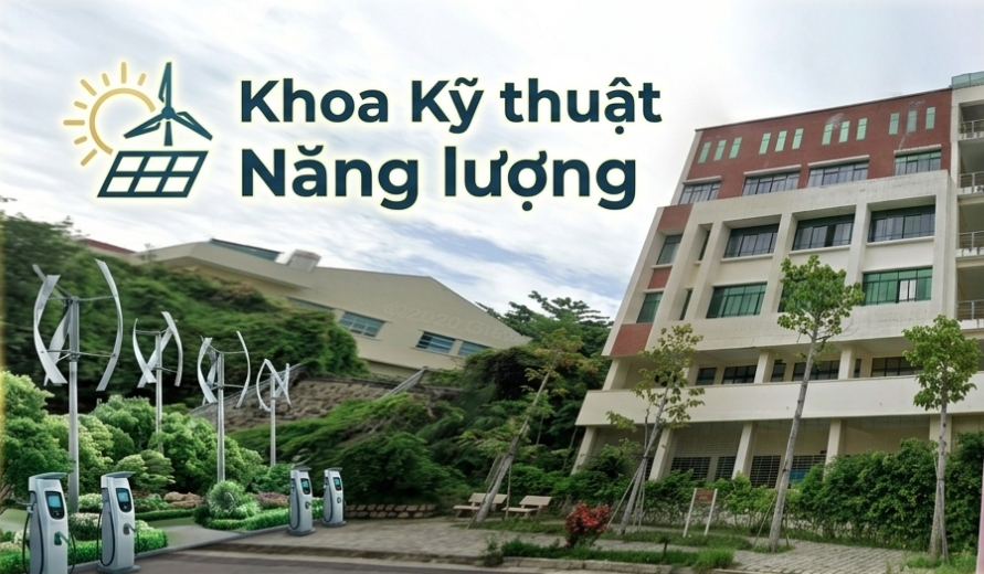 Giới thiệu khoa Kỹ thuật năng lượng